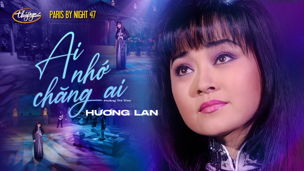 PBN 47 | Hương Lan - Ai Nhớ Chăng Ai