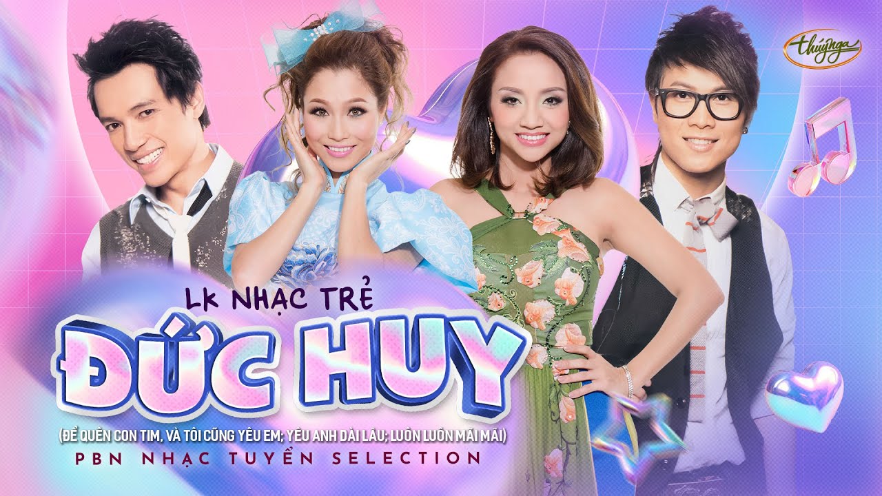 PBN Nhạc Tuyển Selection | LK Nhạc Trẻ Đức Huy | LTQ, Mai Tiến Dũng, Diễm Sương, Quỳnh Vi