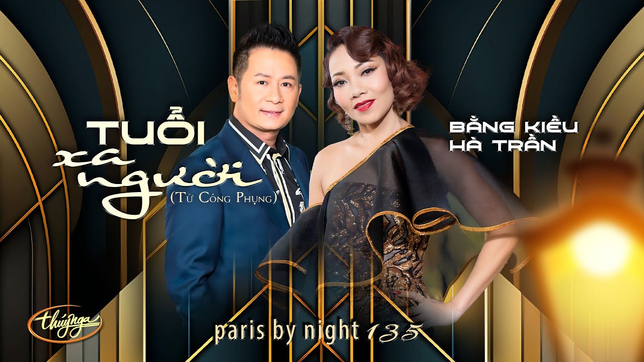 PBN135 | Hà Trần & Bằng Kiều - Tuổi Xa Người