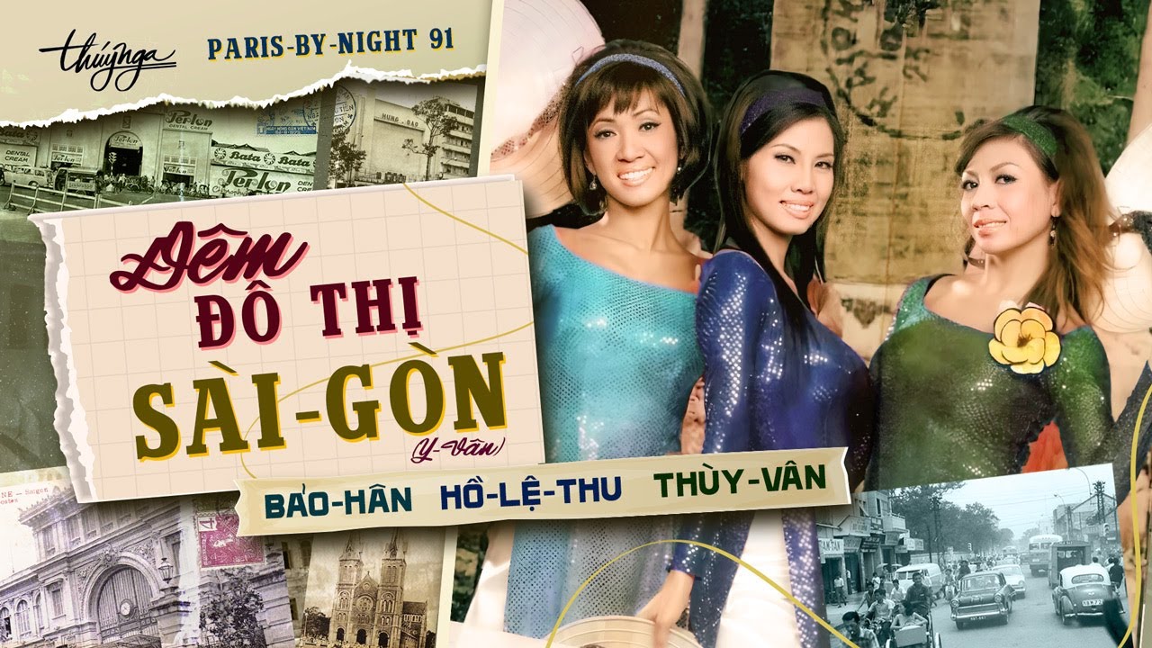 PBN 91 | Bảo Hân, Hồ Lệ Thu, Thùy Vân - Đêm Đô Thị & Sàigòn