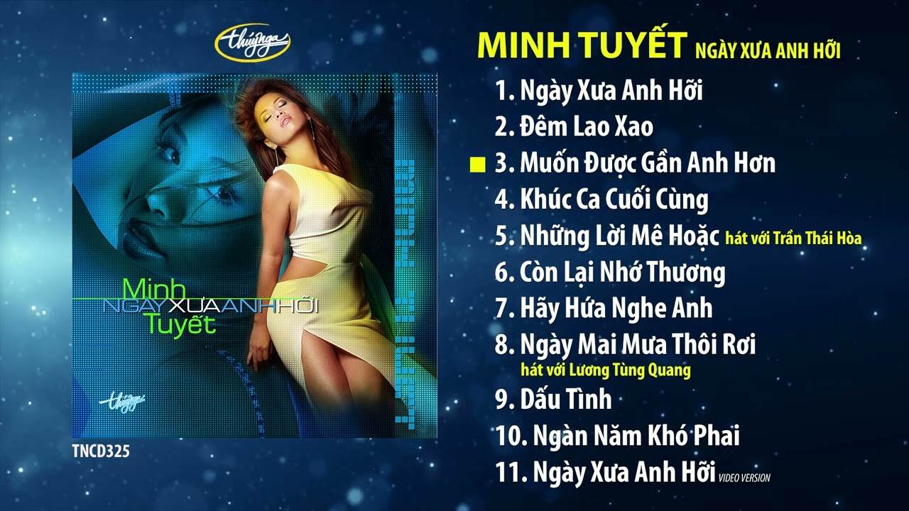 Minh Tuyết - CD Ngày Xưa Anh Hỡi | TNCD325