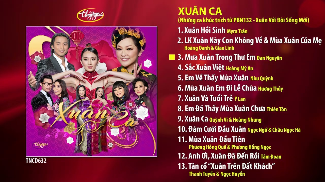 CD Xuân Ca | Nhạc Xuân Thúy Nga |  PBN 132 - Xuân Với Đời Sống Mới | TNCD632