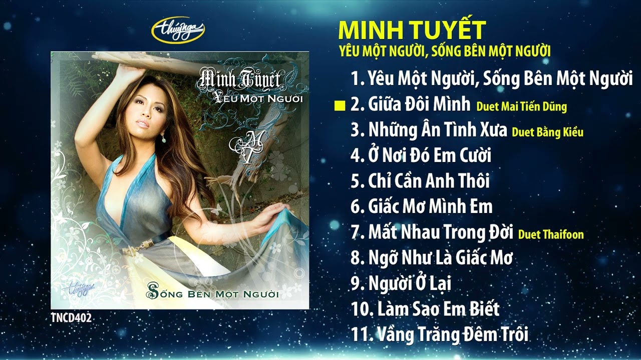 Minh Tuyết - CD Yêu Một Người, Sống Bên Một Người | TNCD402