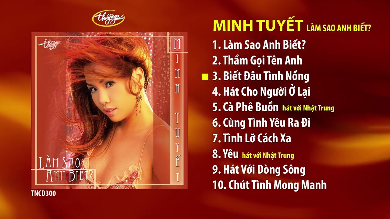 Minh Tuyết - CD Làm Sao Anh Biết? | TNCD300