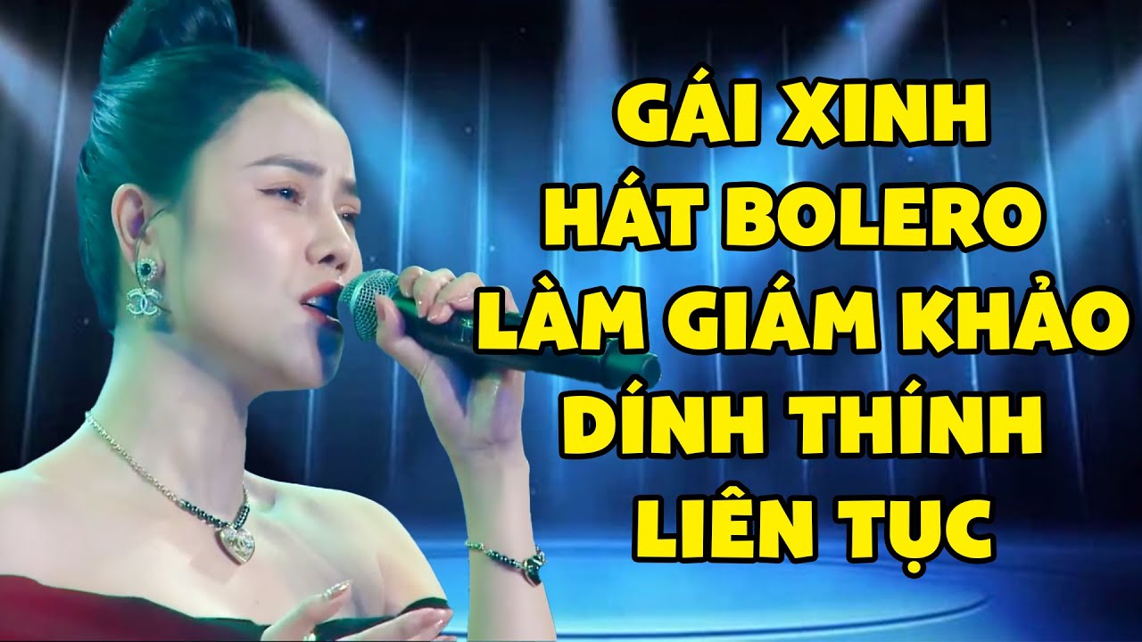 Gái xinh HÁT BOLERO NGỌT NGÀO XUYÊN TIM làm Giám Khảo DÍNH THÍNH LIÊN TỤC | THVL