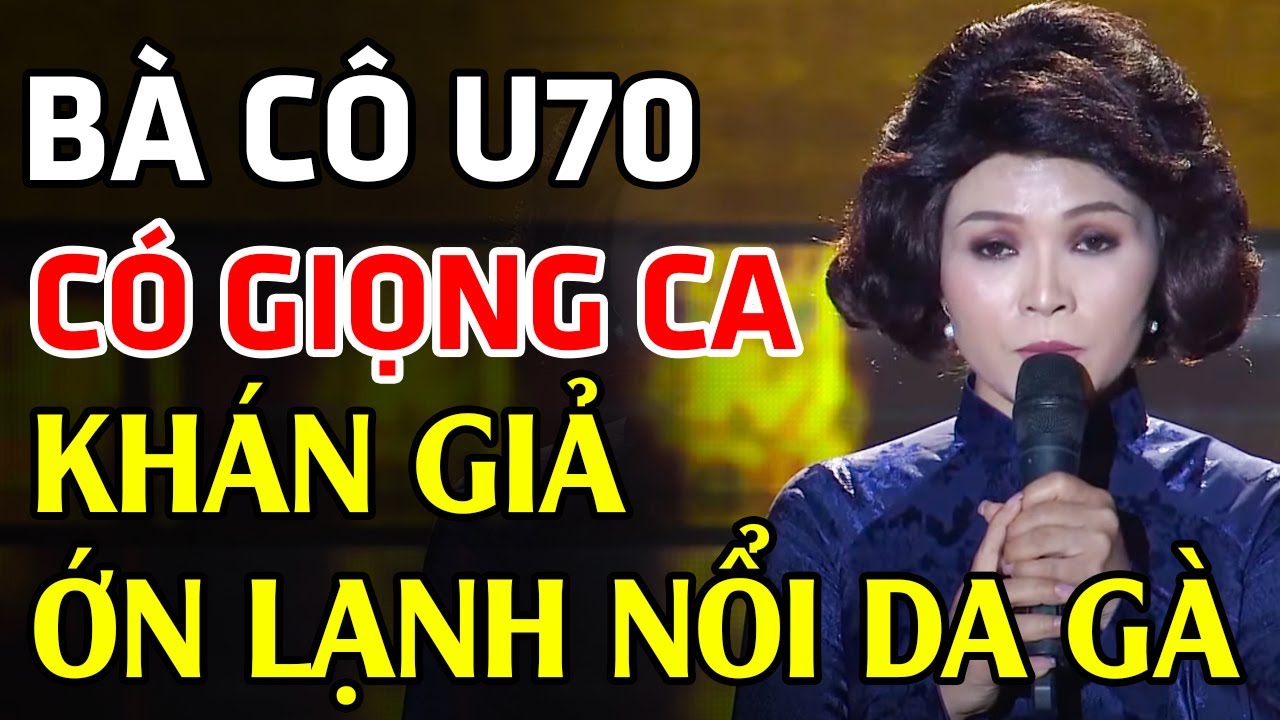 Cô U70 Có Giọng Ca Khiến Khán Giả ỚN LẠNH NỔI DA GÀ Vì Giọng Hát Quá Rùng Mình CỰC KỲ HAY | THVL