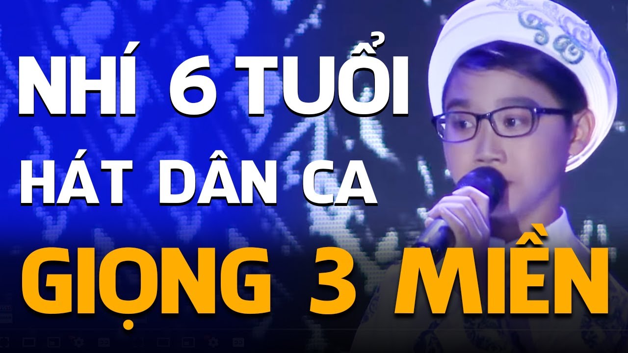 Nhí 6 Tuổi Hát Dân Ca GIỌNG 3 MIỀN Chuyển Giọng Cực Mượt Đậu Thẳng Chung Kết | THVL