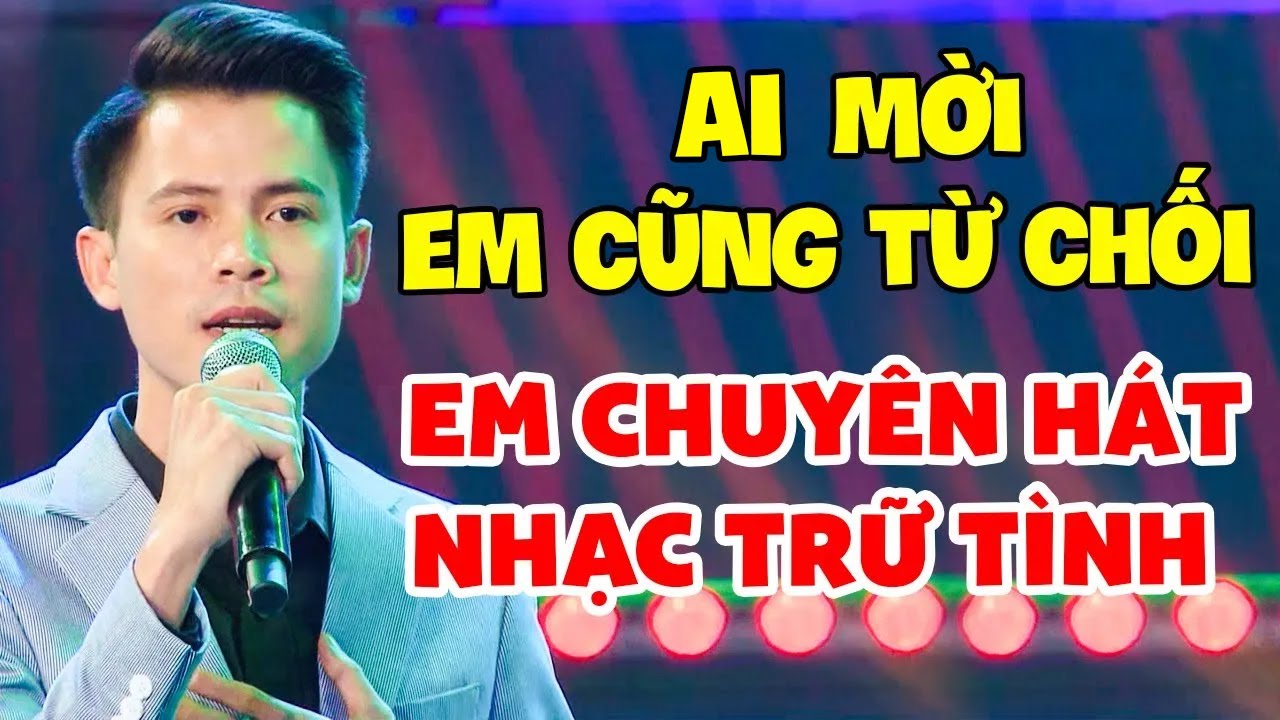 Hotboy "TỪ CHỐI CHẠY SHOW" Vì Hát Quá Hay Chuyên Nhạc Trữ Tình Sở Hữu Giọng Ca KHÔNG AI NHÁI ĐƯỢC