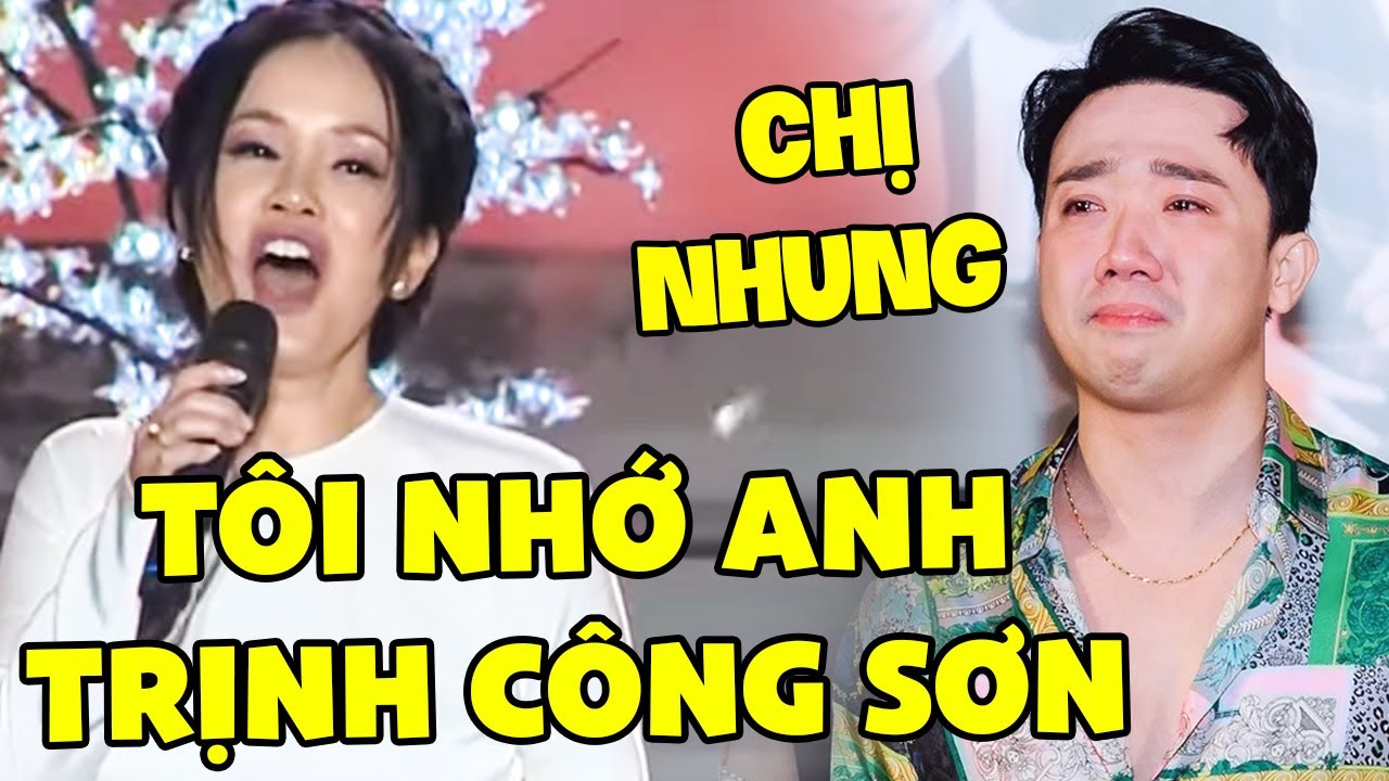 DIVA Hồng Nhung BẤT NGỜ XUẤT HIỆN Trên Sân Khấu Hát Về TRỊNH CÔNG SƠN Khiến Trấn Thành BẬT KHÓC