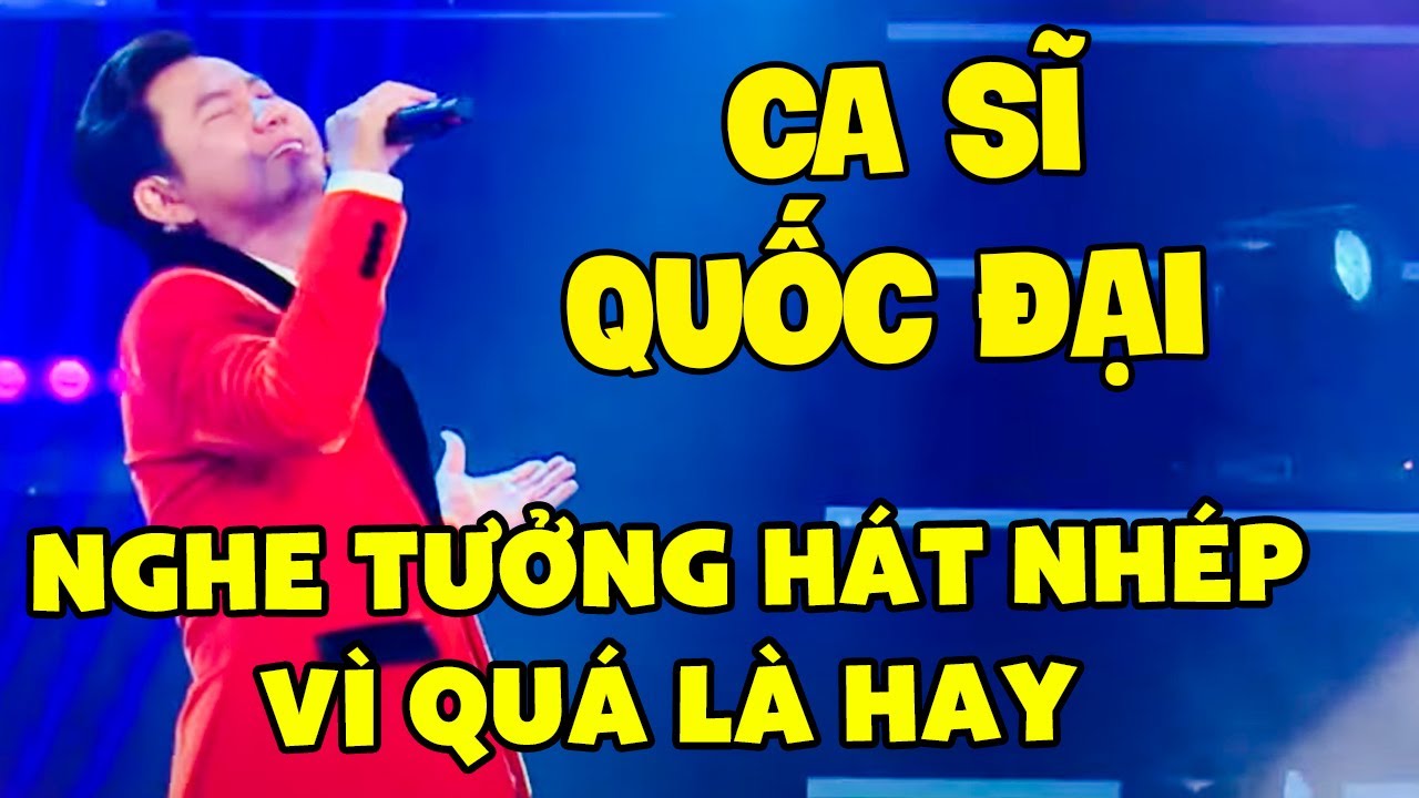 Ca Sĩ Quốc Đại HÁT CỰC HAY Ai Nghe Cũng Tưởng Hát Nhép Chất Giọng Đúng Đỉnh Cao | SONG CA GIẤU MẶT