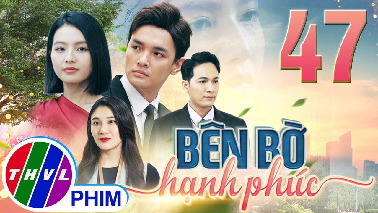 PHIM BÊN BỜ HẠNH PHÚC - TẬP CUỐI | PHIM BỘ VIỆT NAM HAY NHẤT 2024 | PHIM TÂM LÝ XÃ HỘI MỚI NHẤT 2024