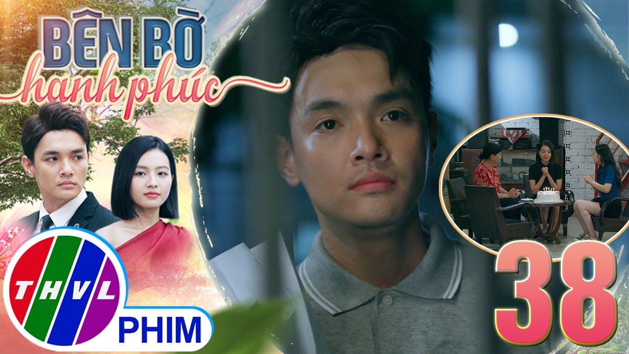 BÊN BỜ HẠNH PHÚC - TẬP 38[4]: MẶC CẢM TỘI LỖI khiến Hiển không dám bày tỏ lòng mình với Phương