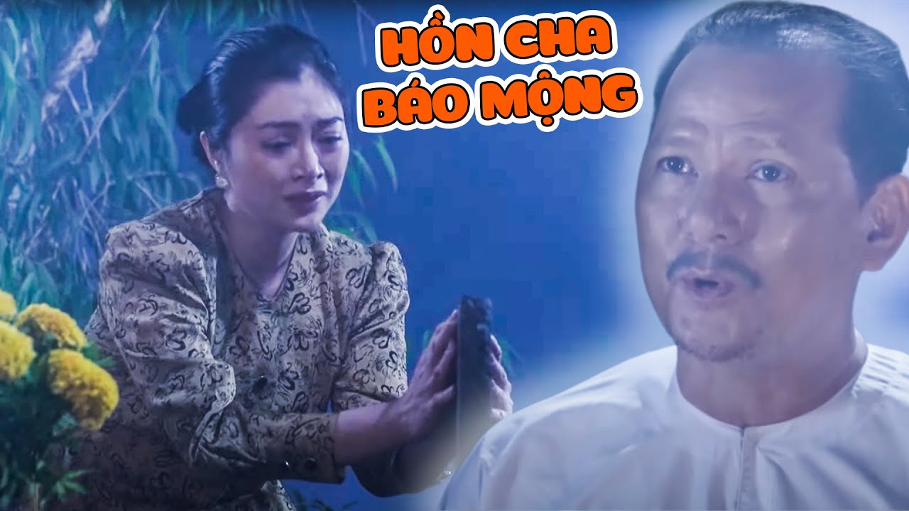 HỒN CHA BÁO MỘNG CHO CON GÁI| PHIM VIỆT NAM HAY 2024 | PHIM HAY NHẤT 2024| PHIM TRUYỆN VIỆT NAM 2024