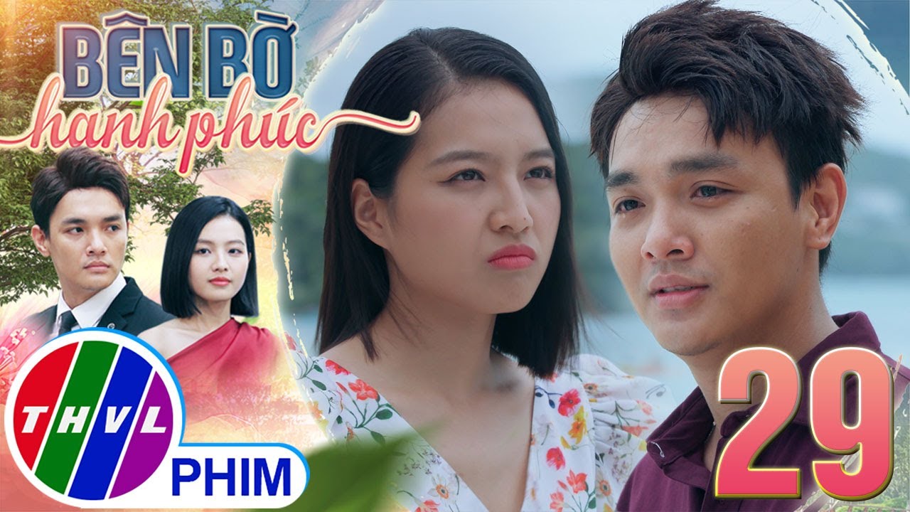 BÊN BỜ HẠNH PHÚC - TẬP 29[1]: LỜI ĐỘNG VIÊN của Nhã Phương đã xoa dịu NHỮNG TỔN THƯƠNG của Hiển