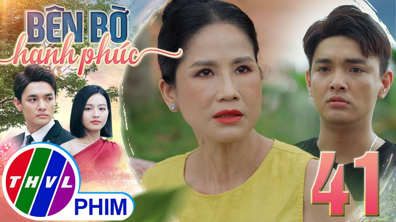 BÊN BỜ HẠNH PHÚC - TẬP 41[1]: Vinh Hiển quyết không chia tay với Nhã Phương khiến bà Hương tức giận