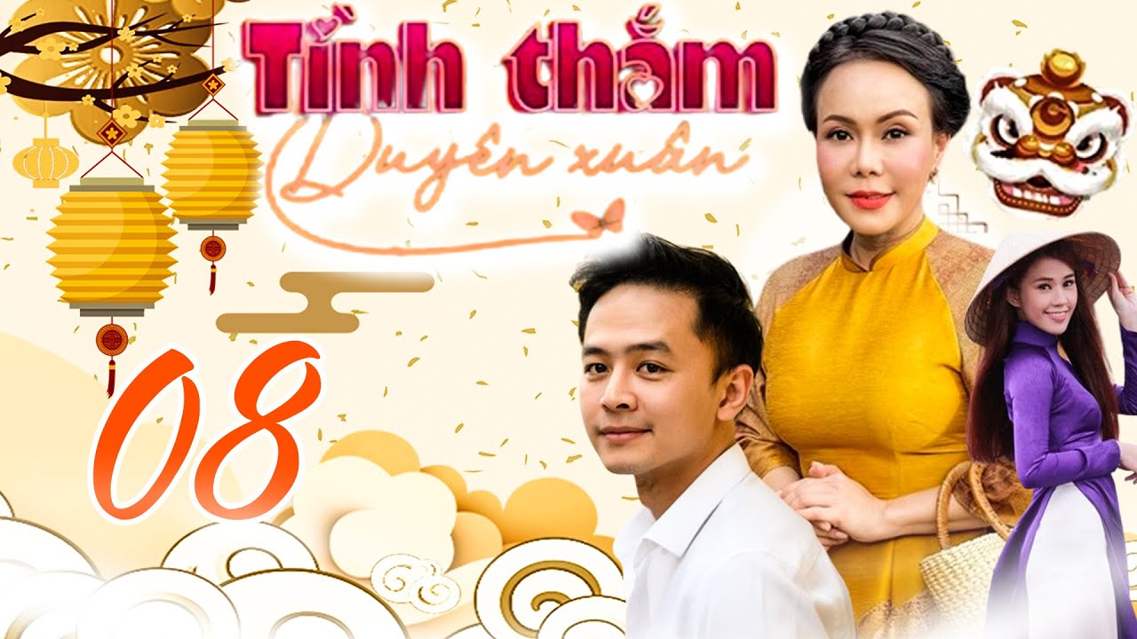 PHIM TẾT TÌNH THẮM DUYÊN XUÂN - TẬP 08 | PHIM BỘ VIỆT NAM MỚI NHẤT 2024 | PHIM HÀI TẾT MỚI NHẤT 2024