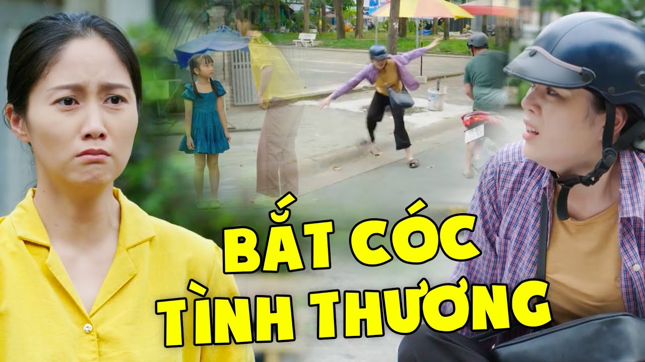 PHIM NGẮN VIỆT NAM 2024 | "BẮT CÓC" TÌNH THƯƠNG | PHIM VIỆT NAM HAY MỚI NHẤT 2024 | PHIM VIỆT NAM