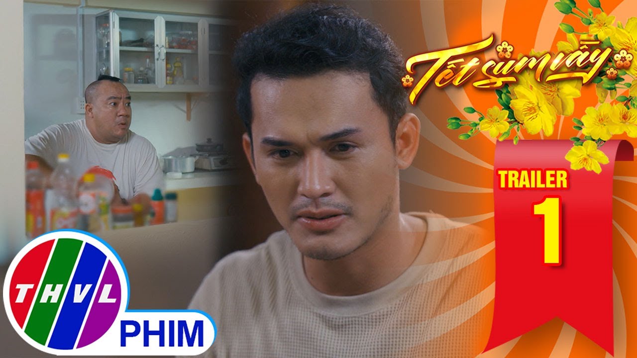 [TRAILER] Giới thiệu phim TẾT SUM VẦY - Tuần 1