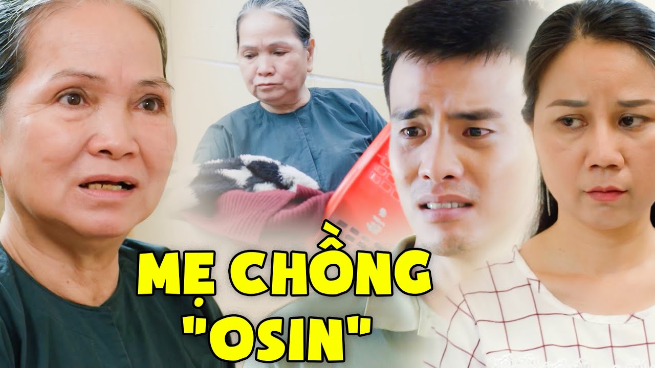 PHIM NGẮN VIỆT NAM 2024 | MẸ CHỒNG "OSIN" | PHIM VIỆT NAM HAY MỚI NHẤT 2024 | PHIM VIỆT NAM 2024