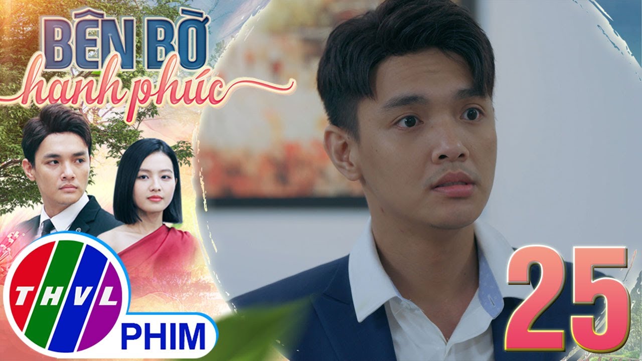 BÊN BỜ HẠNH PHÚC - TẬP 25[2]: SỰ VẮNG MẶT của cô oan gia khiến Vinh Hiển cảm thấy trống vắng