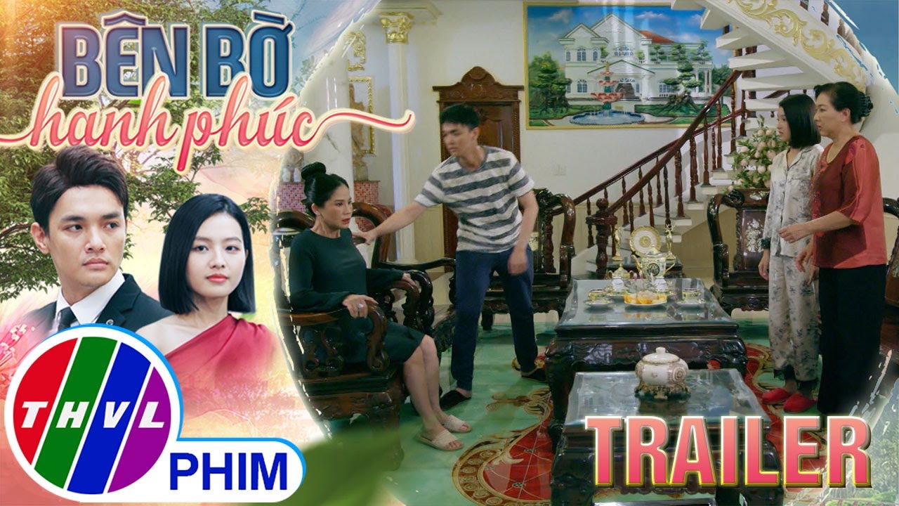 [TRAILER] Giới thiệu phim BÊN BỜ HẠNH PHÚC - Tuần cuối