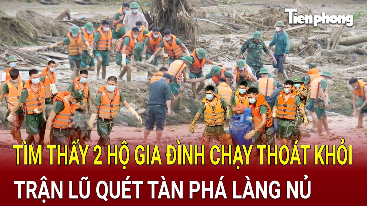 Kỳ tích: Tìm thấy 2 hộ gia đình chạy thoát khỏi trận lũ quét kinh hoàng tàn phá Làng Nủ