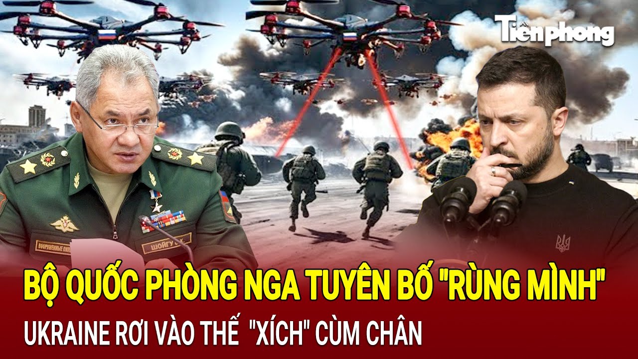 Bản tin thế giới tối 11/9: Bộ Quốc phòng Nga tuyên bố "rùng mình", Ukraine vào thế  "xích" cùm chân