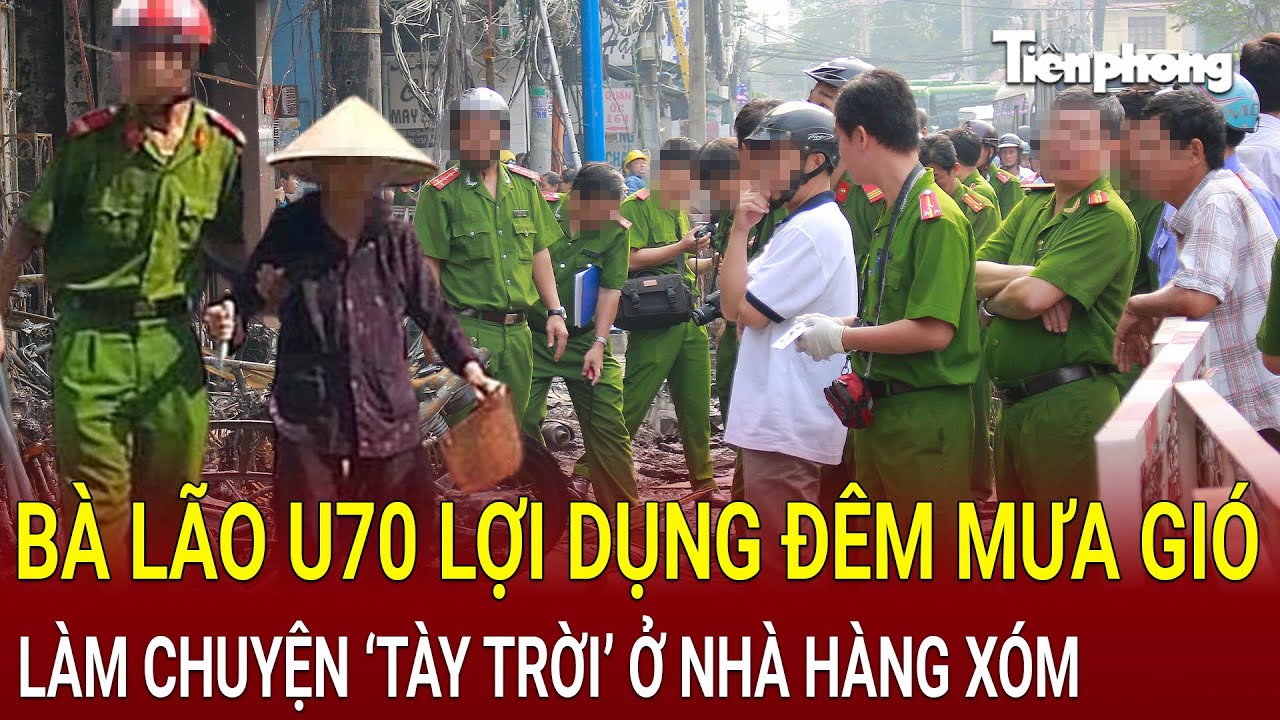 Bản tin sáng 29/8: Bà lão U70 lợi dụng đêm mưa gió làm chuyện ‘tày trời’ ở nhà hàng xóm,trả giá đắt