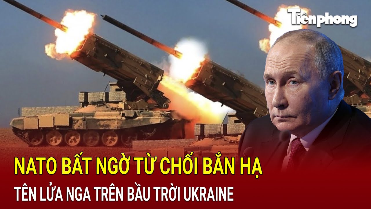 Thế giới hôm nay 5/8: NATO bất ngờ từ chối bắn hạ tên lửa Nga trên bầu trời Ukraine