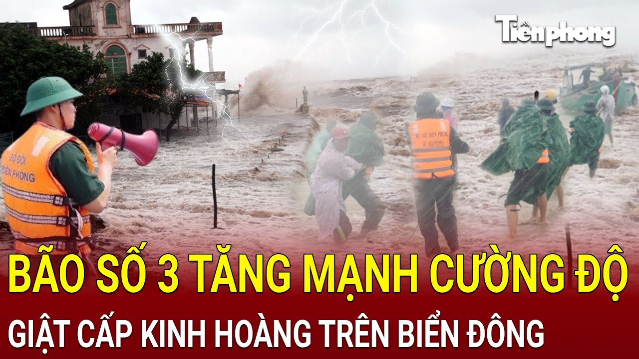 Bản tin thời sự 4/9: Bão số 3 tăng mạnh cường độ, giật cấp kinh hoàng, Thủ tướng ra chỉ đạo nóng