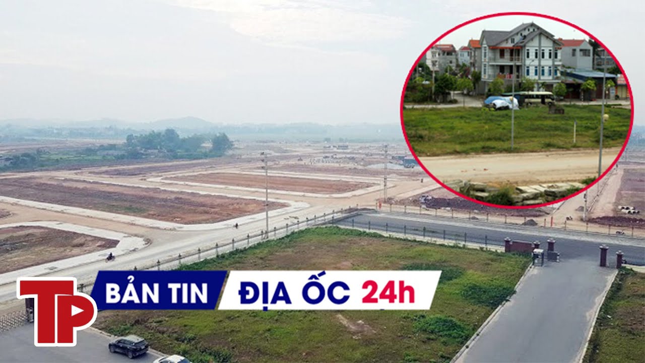 Địa ốc 24H: Loạt dự án được phân lô bán nền; đất Đông Anh bị thổi giá lên 200 triệu đồng/m2 | TP