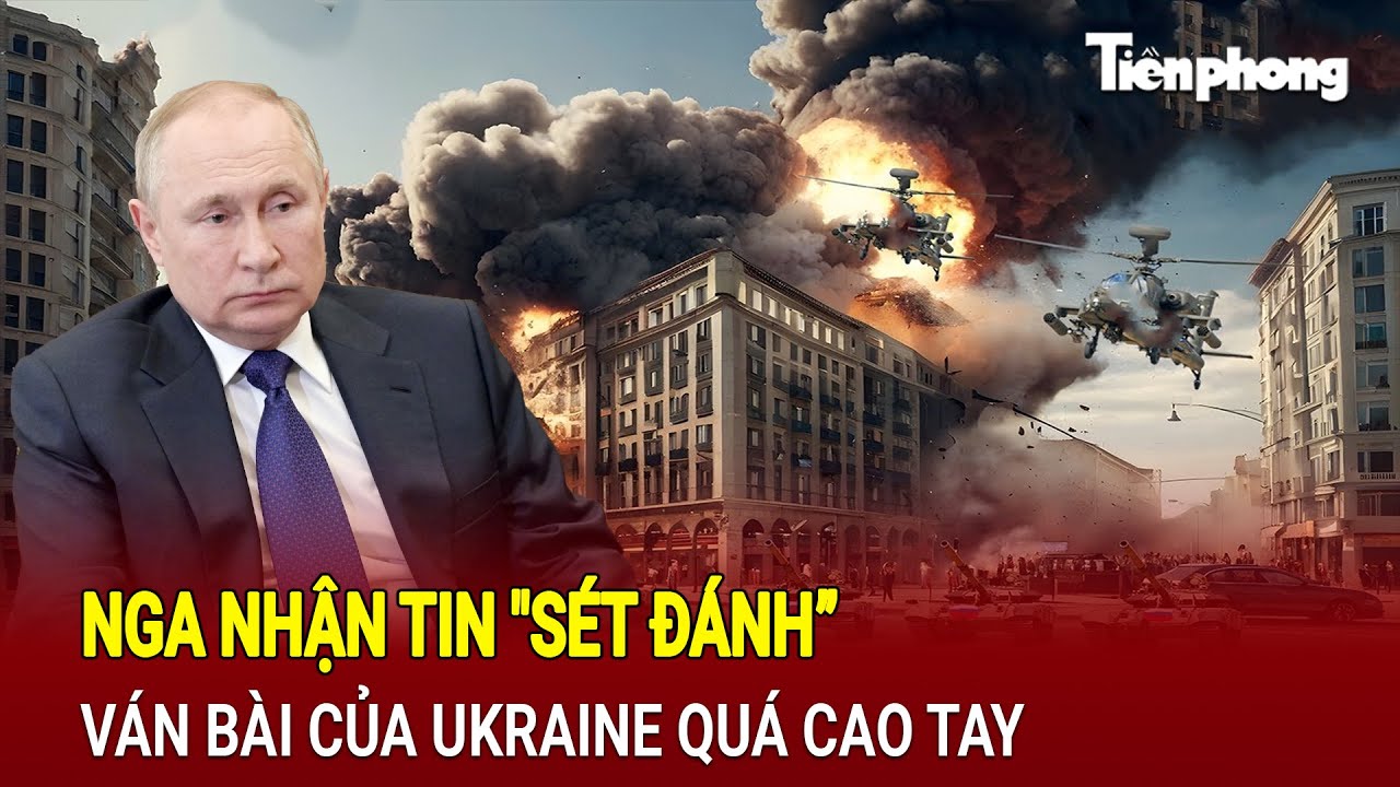 Bản tin thế giới 11/8: Nga nhận tin “sét đánh”, khó tái kiểm soát Kursk, ván bài Ukraine quá cao tay