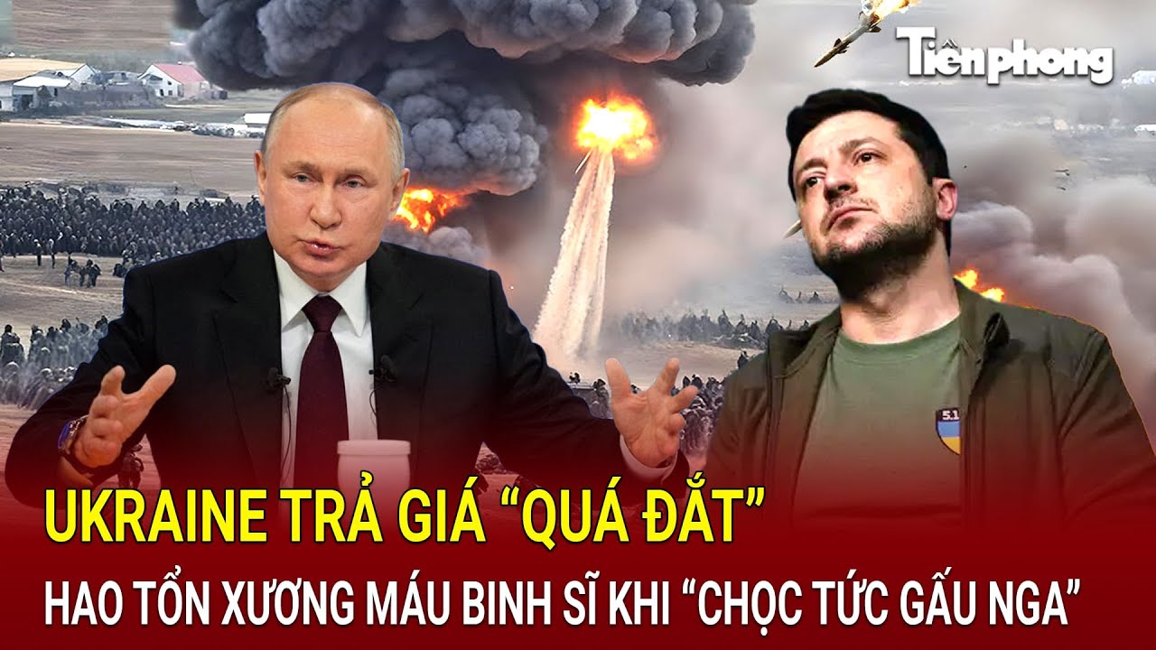 Thời sự quốc tế 19/8: Ukraine trả giá “quá đắt”, hao tổn xương máu binh sĩ khi “chọc tức gấu Nga”