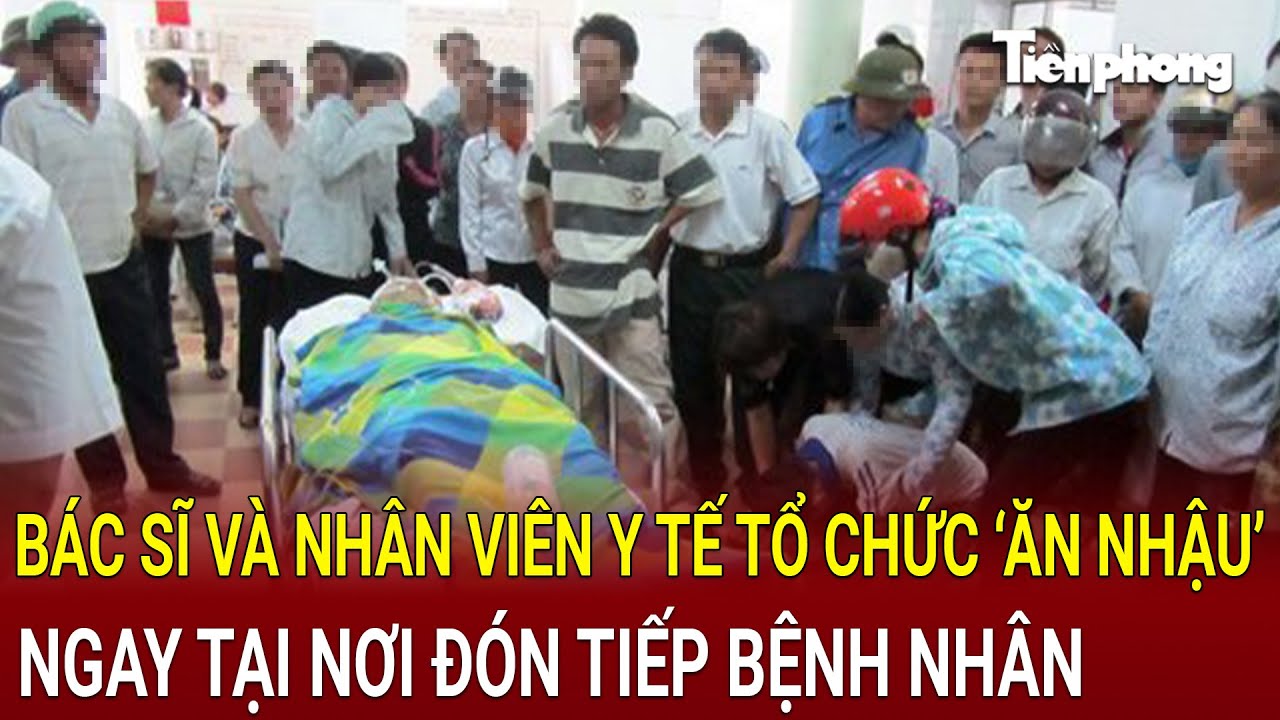 Bản tin thời sự 21/8: Bác sĩ và nhân viên Y tế tổ chức ‘ăn nhậu’ ngay tại nơi đón tiếp bệnh nhân