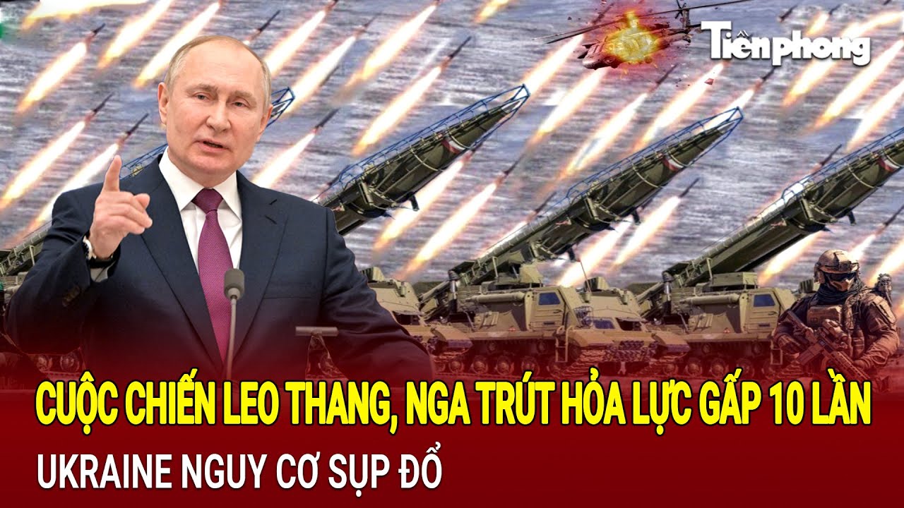 Điểm nóng thế giới 23/8: Cuộc chiến leo thang, Nga trút hỏa lực gấp 10 lần, Ukraine nguy cơ sụp đổ