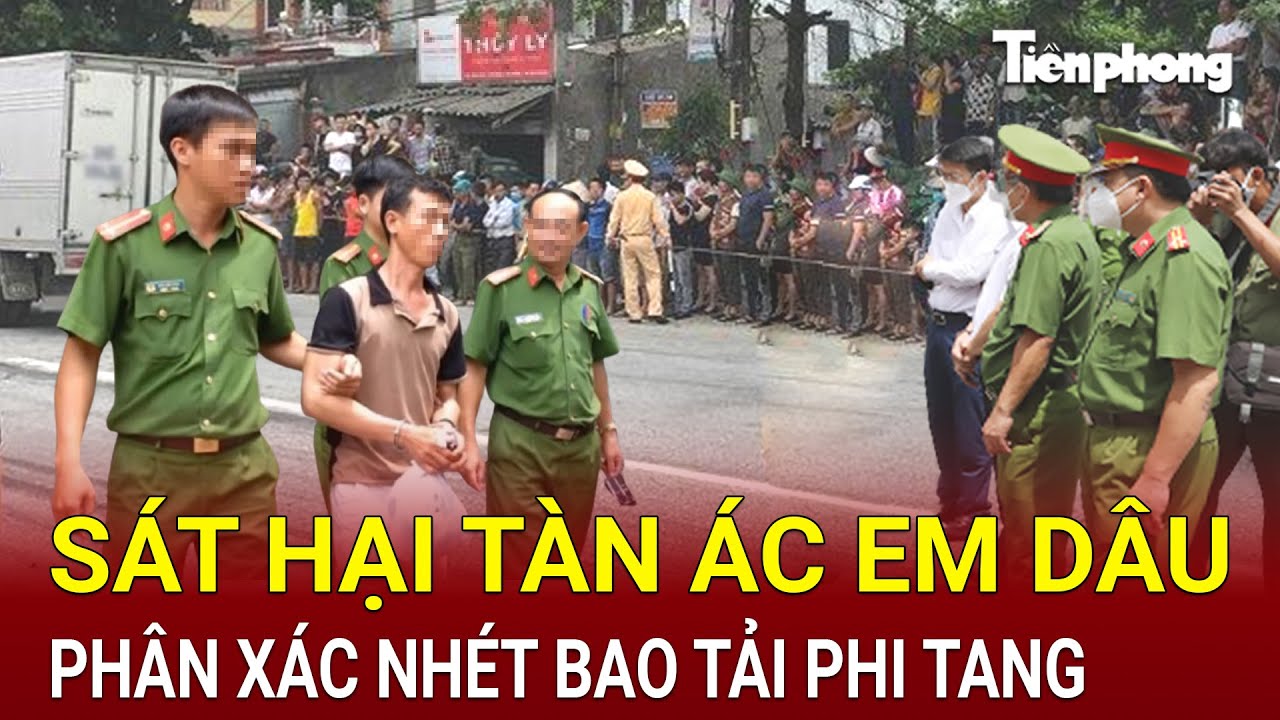 Sát hại tàn ác em dâu rồi phân nhiều mảnh phi tang, phần đầu chôn ở nơi bí mật | Hồ Sơ Vụ Án