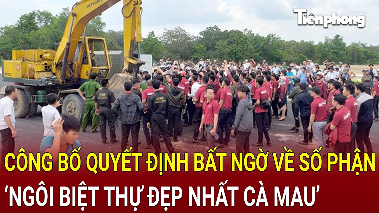 Bản tin chiều 18/9: ‘Biệt thự đẹp nhất Cà Mau’ có cái kết bất ngờ, phút chót thoát cảnh tháo dỡ