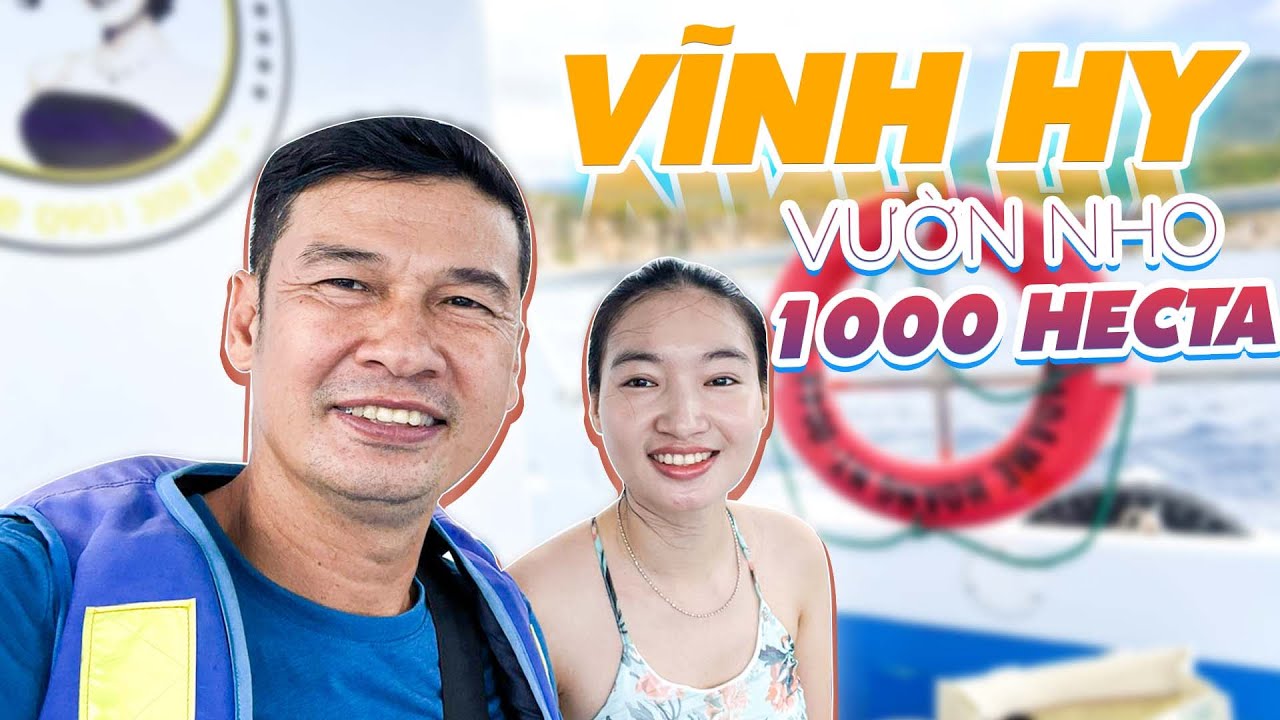 Đến Ninh Thuận Ngọc Thưởng khám phá vườn nho và thắng cảnh Hang Rái