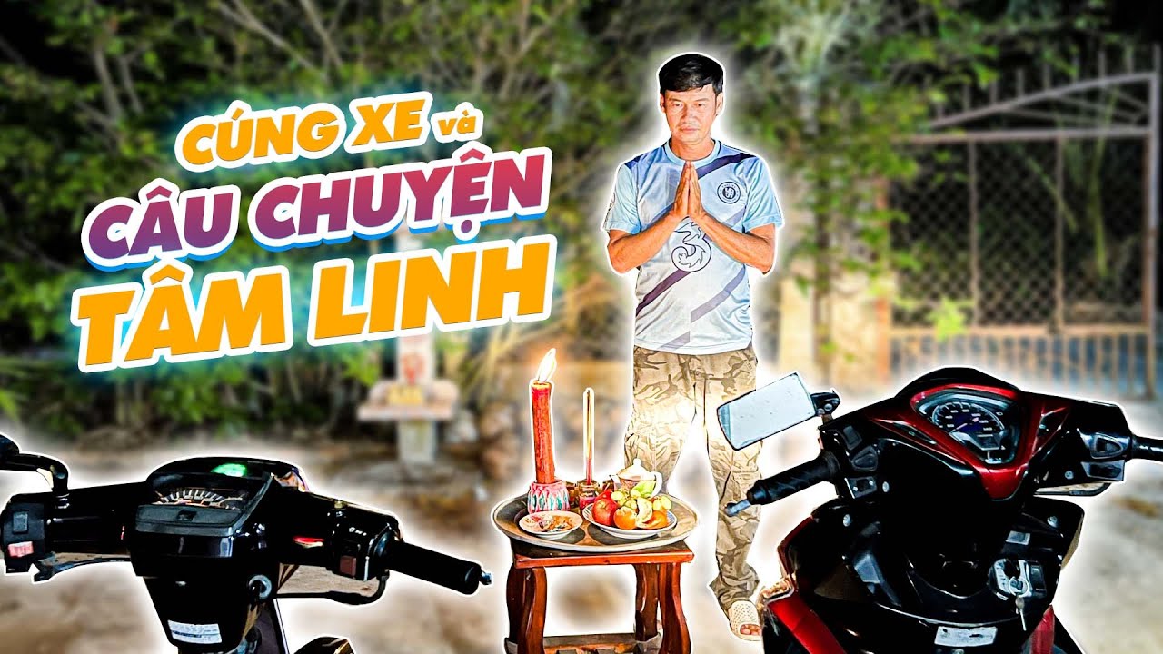 Tiết Cương lần đầu tiên được Cha vợ hướng dẫn cúng xe đầu năm và những câu chuyện tâm linh