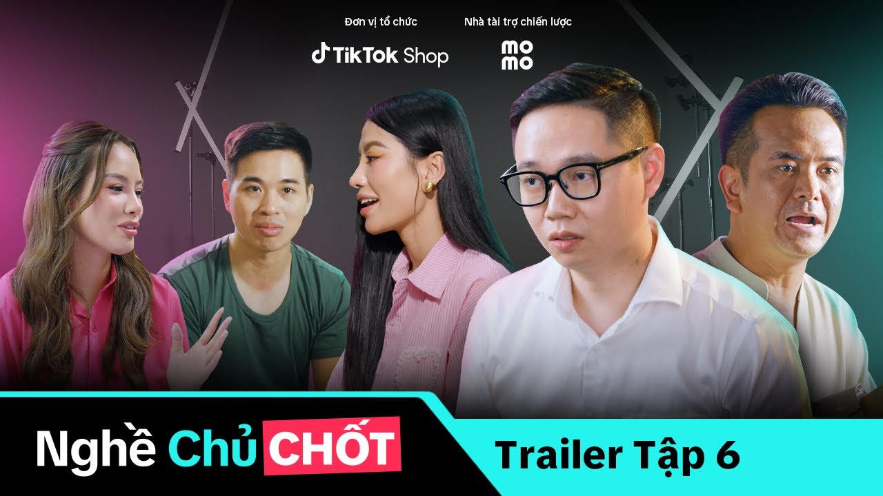 NGHỀ CHỦ CHỐT | Trailer Tập 6 - Livestream: Định Kiến Hay Khởi Điểm Cho Nghề Mới?