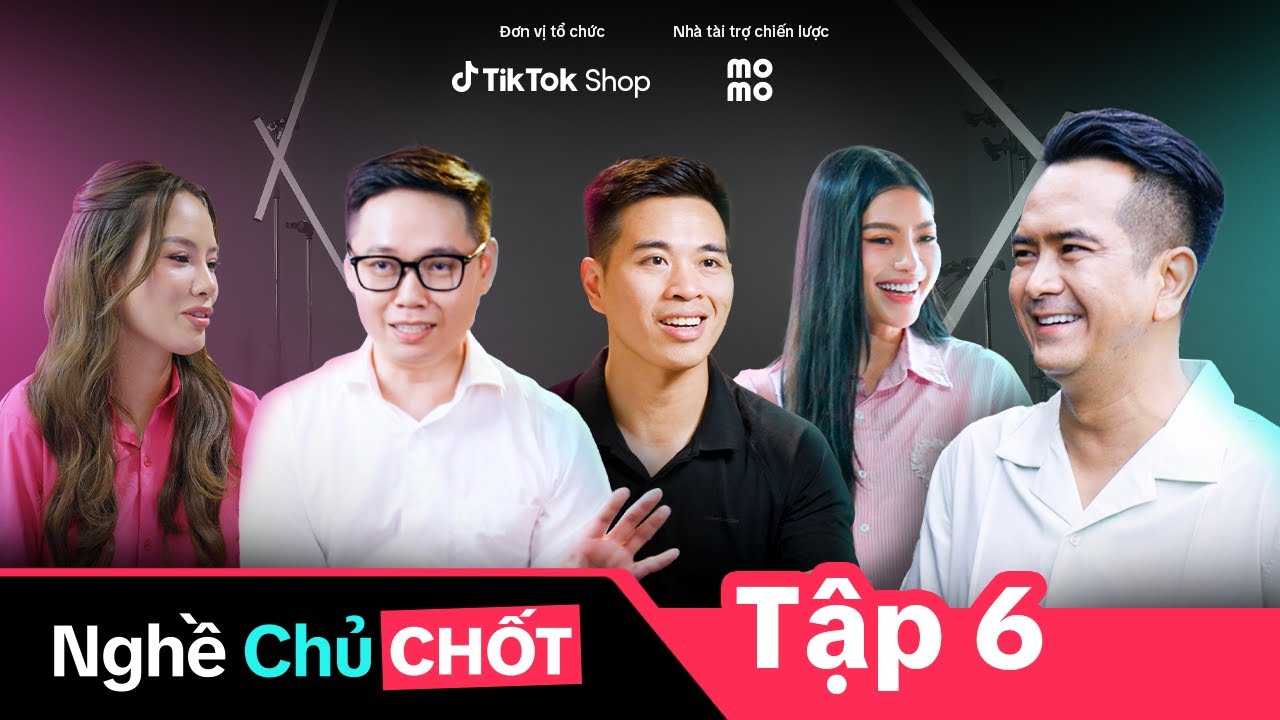 Nghề Chủ Chốt | Tập 6: Nghề Mới, Ngại Gì Không Tới?