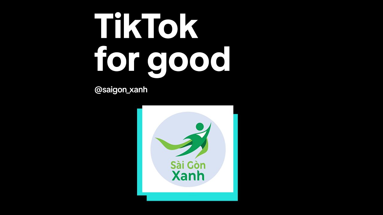 Sài Gòn Xanh | TikTok For Good | TikTok Awards Việt Nam 2023