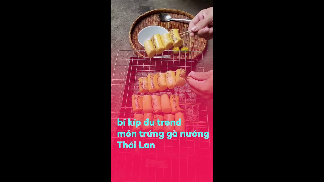 Sáng tạo món trứng gà nướng Thái Lan siêu hot trên TikTok 🤩