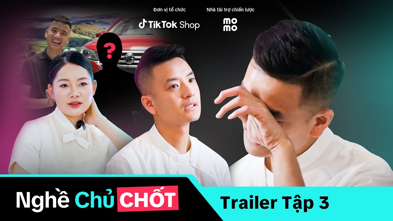 NGHỀ CHỦ CHỐT | Trailer Tập 3 - Phiên live kỷ lục ấy thật sự thất bại?