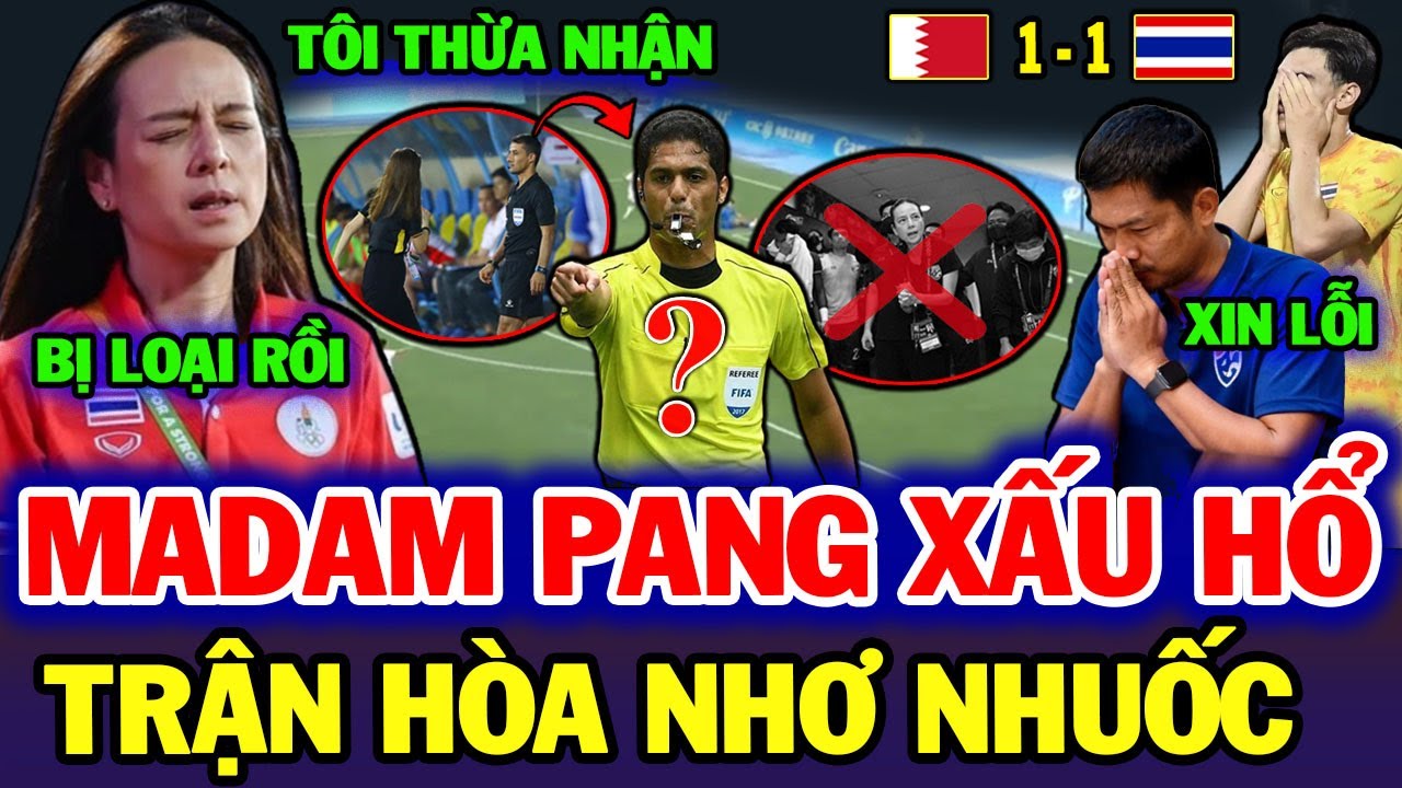 Madam Pang bất ngờ lên tiếng về trận hòa Nhơ Nhuốc của U23 Thái Lan, NHM ganh tỵ với Việt Nam