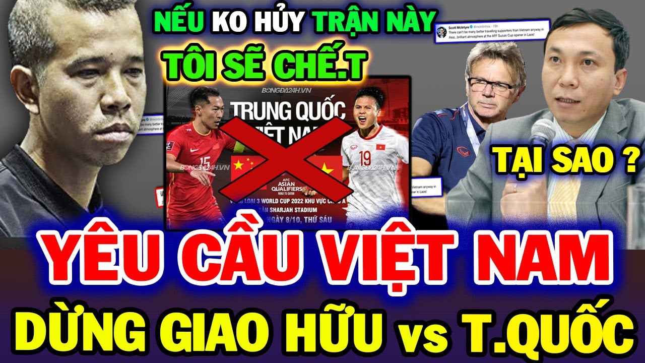 Trần Quyết Chiến phản đối Trận Cầu Giao Hữu Việt Nam - Trung Quốc | Cả Nước Ngỡ Ngàng | VFF Khó Xử