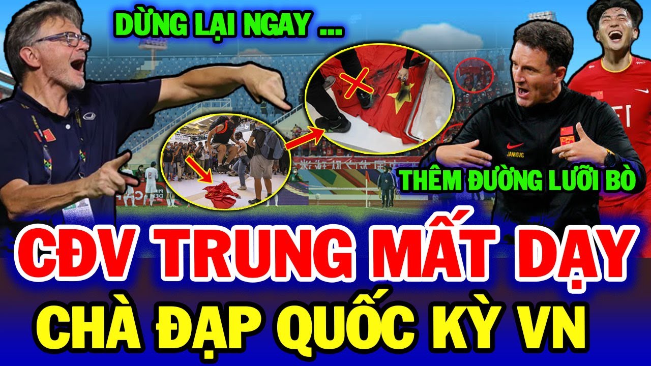 Nóng : Trung Quốc Mạt Sát Quốc Kỳ Việt Nam ,Chiếu Hình Lưỡi Bò Trên Khán Đài | Cả Châu Á Kinh Tởm