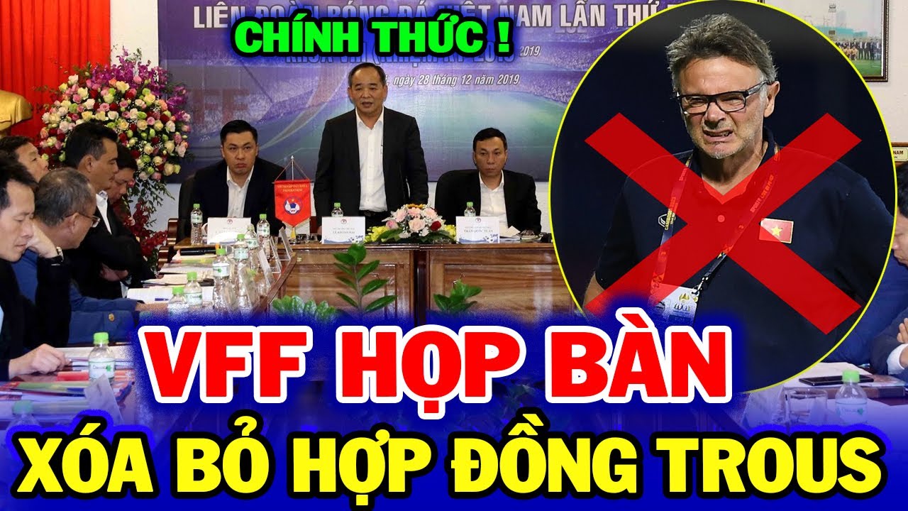 VFF Bất Ngờ Họp Khẩn,Phanh Phui Hợp Đồng , Troussier Nhận Án Tử |Nhm Cả Nước Đồng Tình