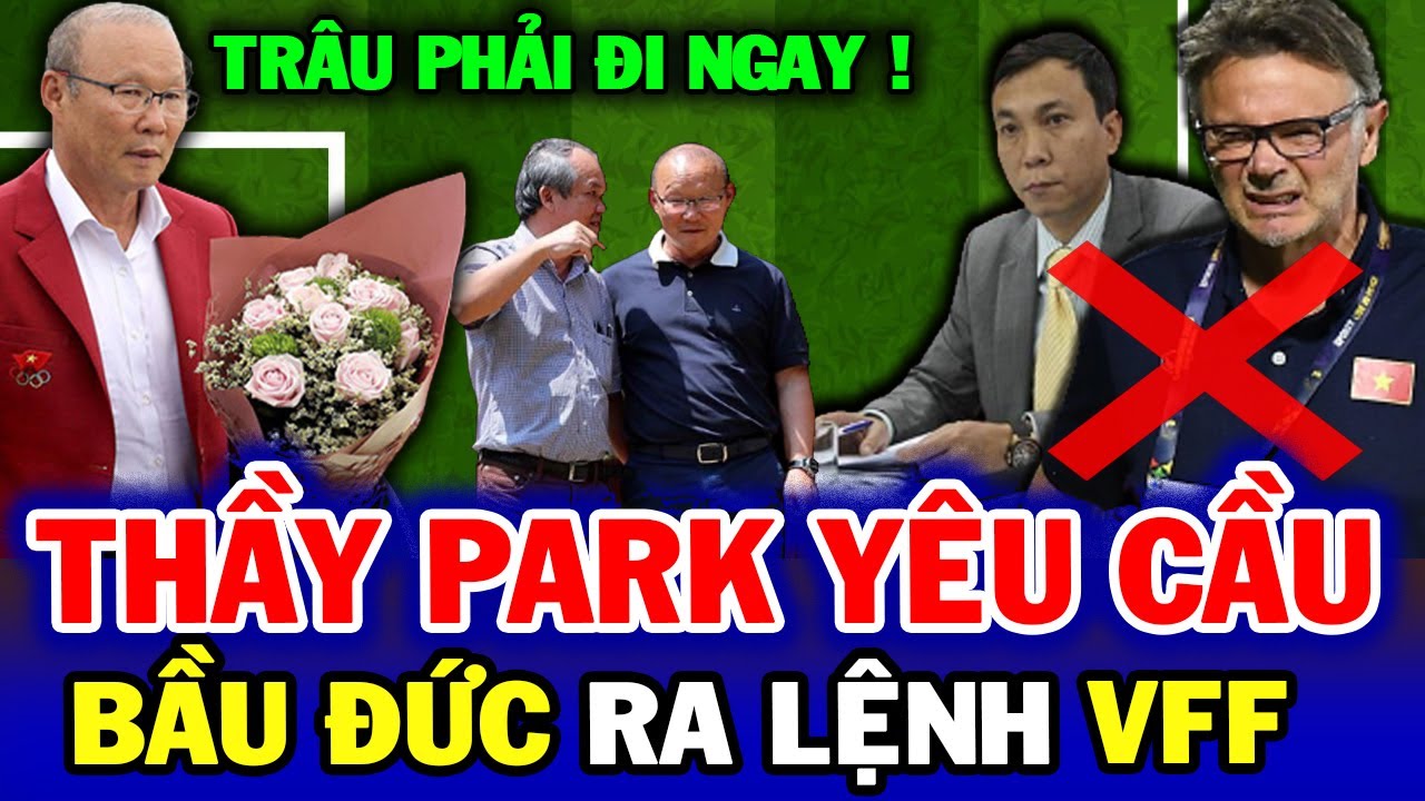 Thầy Park ra yêu cầu đặc biệt khi ký với VFF, Bầu Đức ủng hộ tuyệt đối, Báo Hàn Quốc xác nhận