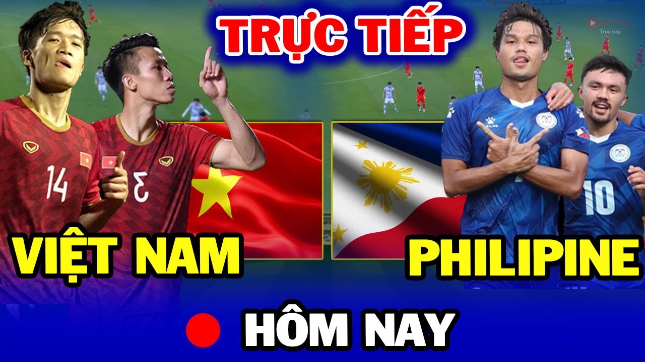 🔴Trực tiếp: Việt Nam vs Phillipines: Troussier tung siêu đội hình mới | Nhận Định Trước Trận